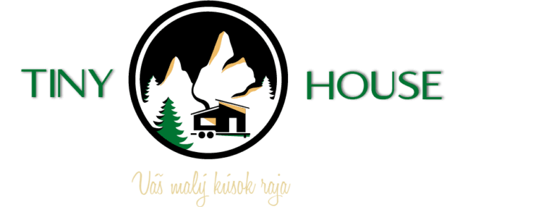 Tiny House - Malý kúsok raja